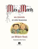 Max y Moritz: Una historieta en siete travesuras (El mapa del tesoro nº 2)